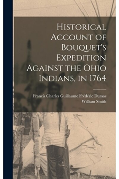 Legare Street Pr Relatare istorică a expediției lui Bouquet împotriva indieni...