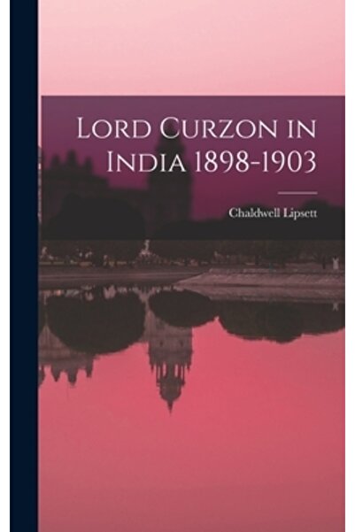 Legare Street Pr Lordul Curzon în India 1898-1903