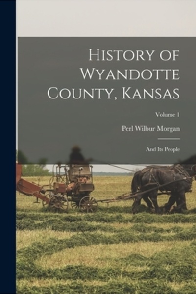 Legare Street Pr Istoria comitatului Wyandotte, Kansas: și a locuitorilor săi...