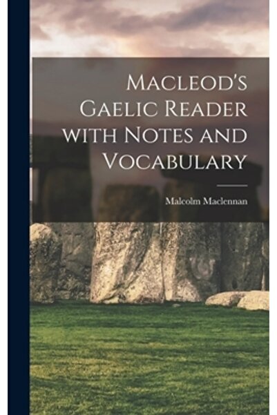 Legare Street Pr Cititorul gaelic al lui Macleod cu note și vocabular