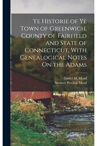 Legare Street Pr Istoria orașului Greenwich, comitatul Fairfield și statul Co...