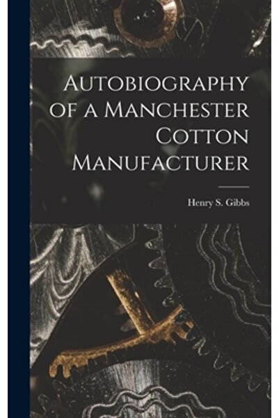 Legare Street Pr Autobiografia unui producător de bumbac din Manchester