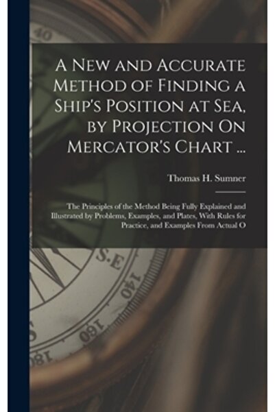 Legare Street Pr O metodă nouă și precisă de a afla poziția unei nave pe mare, prin proiecție pe harta lui Mercator...
