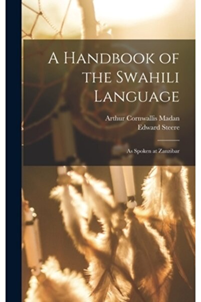 Legare Street Pr Un manual al limbii swahili: așa cum se vorbește la Zanzibar