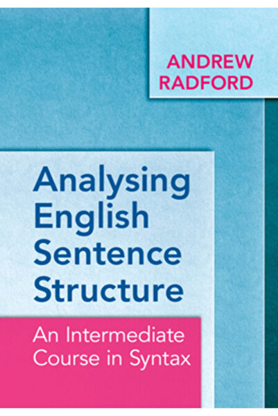Cambridge Analizarea structurii propozițiilor în limba engleză: un curs intermediar de sintaxă