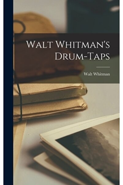 Legare Street Pr Walt Whitman's Drum-taps