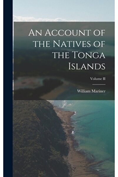 Legare Street Pr O relatare despre nativii din Insulele Tonga; Volumul II