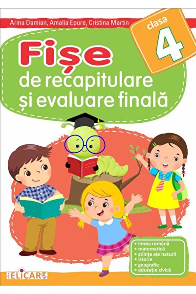 Editura Elicart Fise de recapitulare si evaluare finala pentru cla