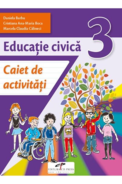 Editura CD Press Educatie civica. Caiet de activitati. Clasa a III-