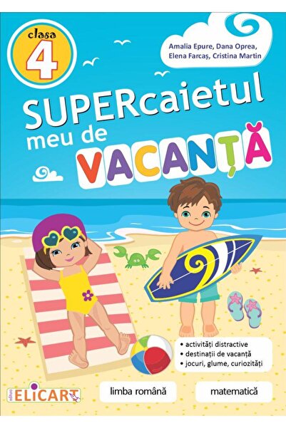 Editura Elicart Supercaietul meu de vacanta pentru clasa a IV-a: L
