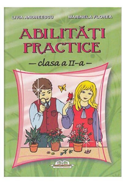 Editura Iulian Abilitati practice - clasa a II-a, Marinela Florea