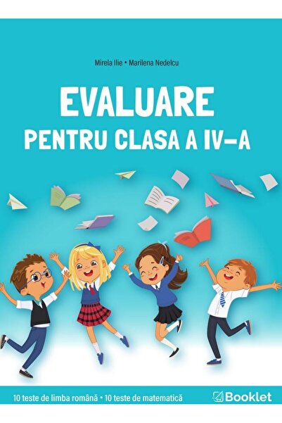 Editura Booklet Evaluare pentru clasa a IV-a. 10 teste de limba ro