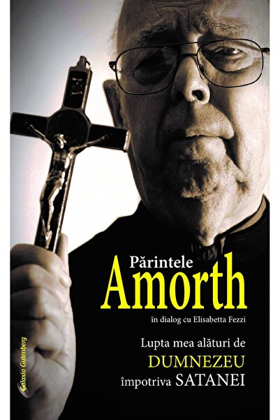 Galaxia Gutenberg Destăinuirile unui exorcist