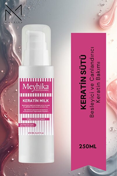 MEYHİKA PROFESSİONAL Tüm Saç Tiplerine Uygun Keratin Bakım Sütü 250 ml
