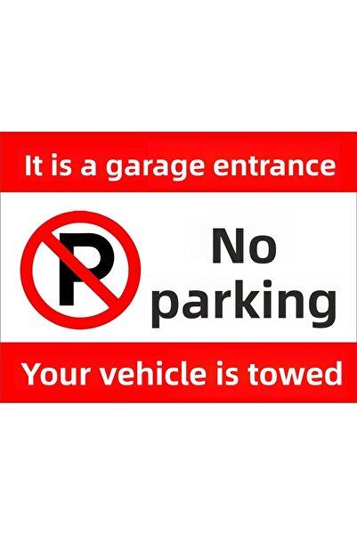 Hediyeni Al Garage Entrance No Parking Warning Sign 25X35 cm Dakota Sign