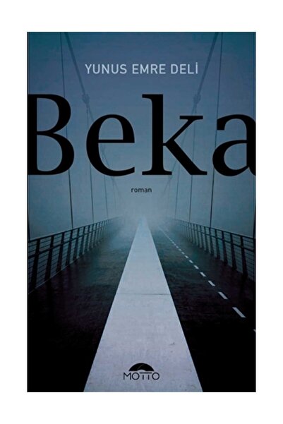 Motto Yayınları Beka, Yunus Emre Deli, , Beka Kitabı, 184 Sayfa