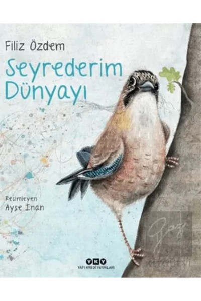 Yapı Kredi Yayınları Seyrederim Dünyayı