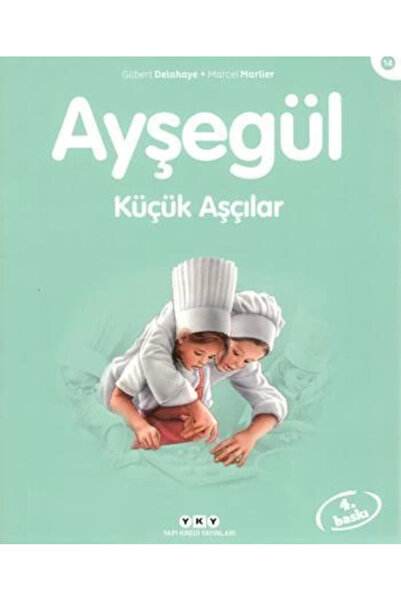 Yapı Kredi Yayınları Ayşegül Küçük Aşçılar /