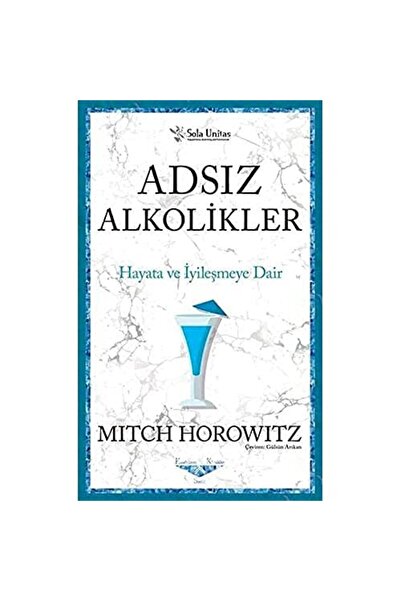 Sola Unitas Adsız Alkolikler Hayata Ve Iyileşmeye Dair