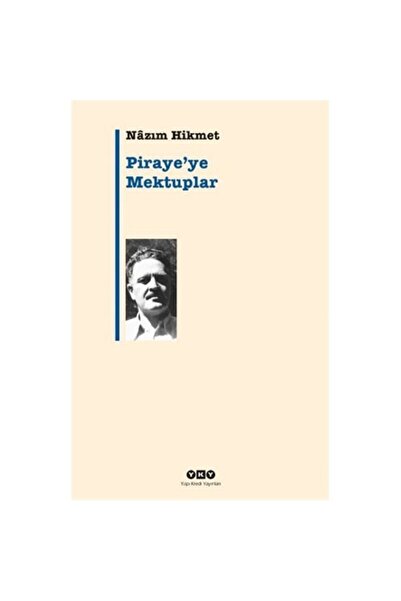 Yapı Kredi Yayınları Piraye"ye Mektuplar