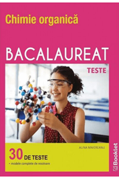 Booklet Chimie. Bacalaureat 30 de teste - Alina Maiereanu