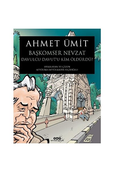 Yapı Kredi Yayınları Başkomser Nevzat 3 - Davulcu Davut'u Kim Öldürdü? 2.Baskı