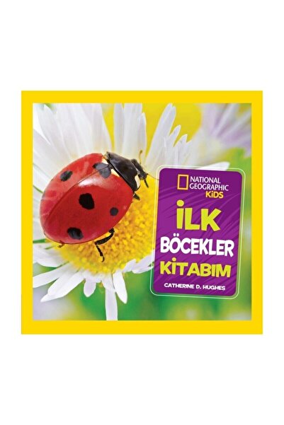 NATIONAL GEOGRAPHIC İlk Böcekler Kitabım