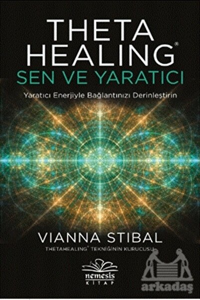 Nemesis Kitap Theta Healing: Sen Ve Yaratıcı