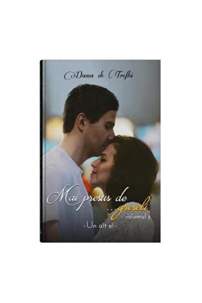 Editura Bookzone Mai presus de el (volumul 3). Mai presus de gresel
