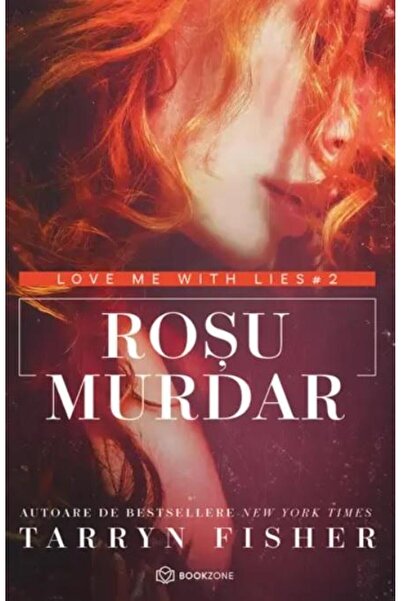 Editura Bookzone Rosu murdar. Al doilea volum din seria Love me wit