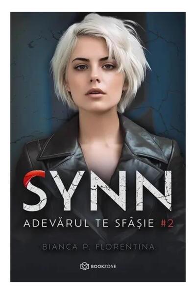 Editura Bookzone Synn. Volumul 2: Adevarul te sfasie, Bianca P. Flo