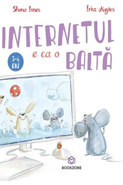 Editura Bookzone Internetul e ca o balta, Shona Innes