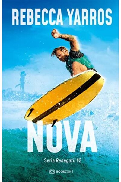 Editura Bookzone Nova. Volumul 2 din seria Renegatii, Rebecca Yarro