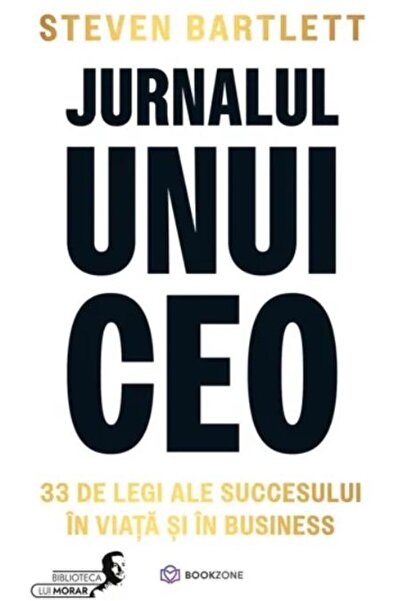 Editura Bookzone Jurnalul unui CEO. 33 de legi ale succesului in vi