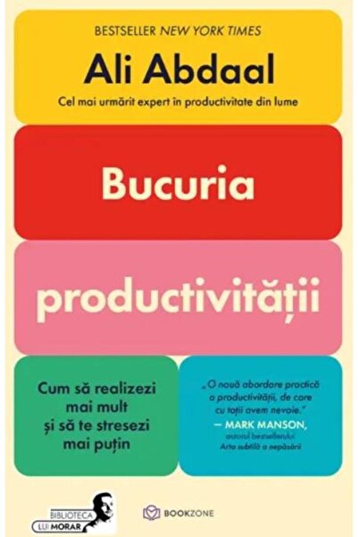 Editura Bookzone The Joy of Productivity. How to Achieve More
