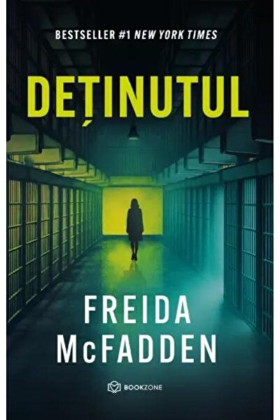 Editura Bookzone Detinutul, Freida McFadden