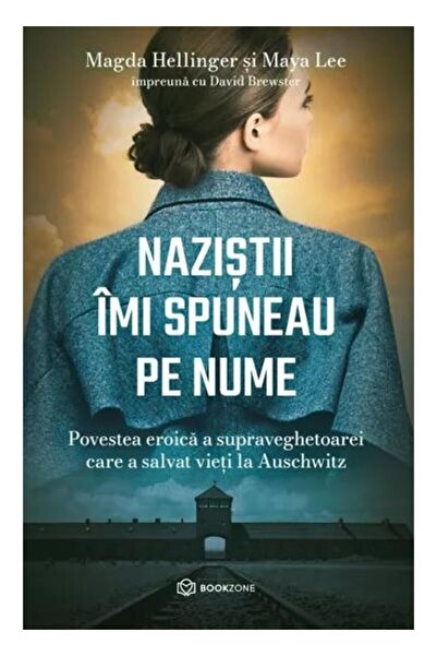 Editura Bookzone Nazistii imi spuneau pe nume. Povestea eroica a su