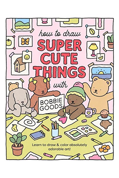 Walter Foster Publishing كيفية رسم أشياء لطيفة للغاية باستخدام بوبي جودز