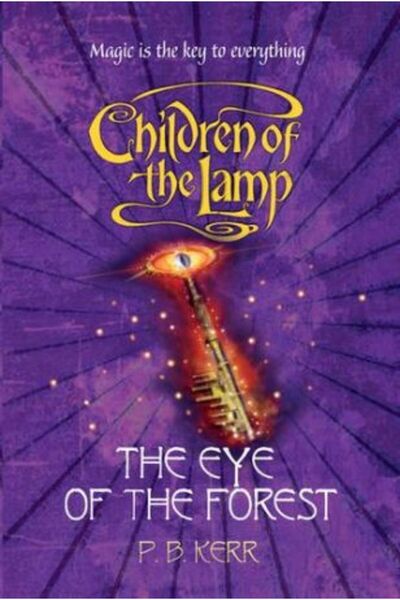 Scholastic Children of the Lamp 5: The Eye of the Forest