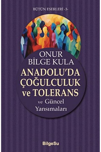 Marvel Pluralism and Tolerance in Anatolia