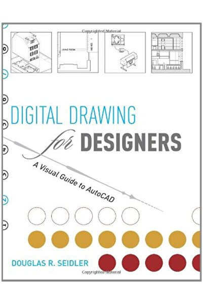 Fairchild Books Digital Drawing for Designers: A Visual Guide to AutoCAD