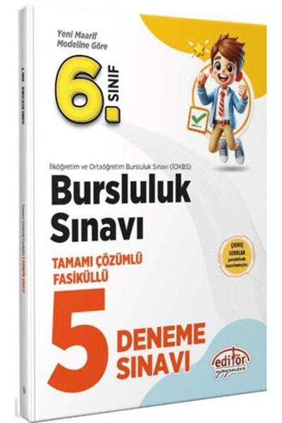 Editör Yayınevi 6. Sınıf Bursluluk Tamamı Çözümlü Fasiküllü 5 Deneme Sınavı