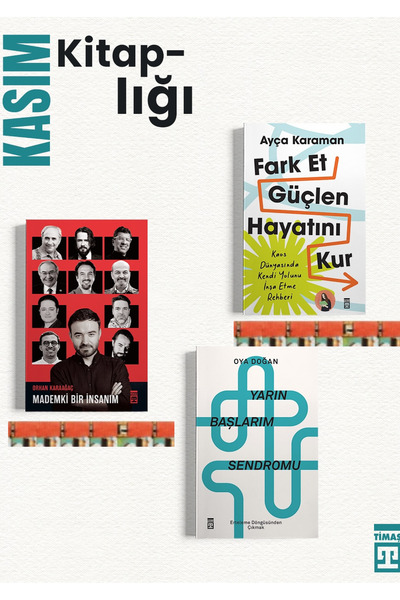 Timaş Yayınları Yarın Başlarım Sendromu, Fark Et Güçlen Hayatını Kur, Mademki...