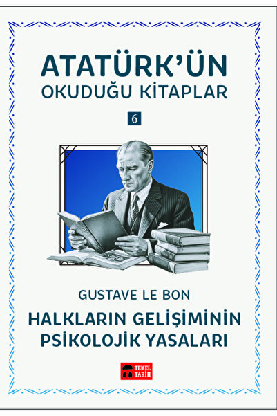 İleri Yayınları Halkların Gelişiminin Psikolojik Yasaları - Atatürk'ün Okuduğ...