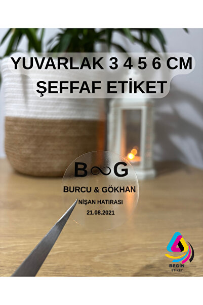 BEGİN ETİKET Kişiye Özel Şeffaf Etiket Nişan Düğün Kına Nikah Doğum Günü Etik...