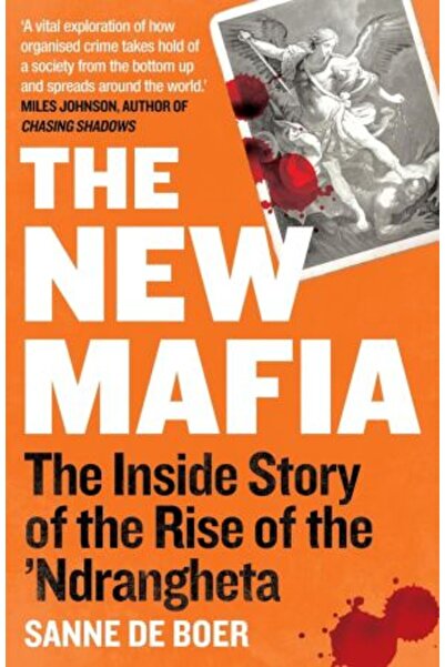 Monoray New Mafia: The Inside Story of the Rise of the 'Ndrangheta