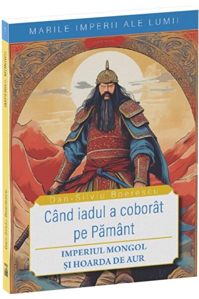 Editura Neverland Cand iadul a coborat pe pamant. Imperiul Mongol si
