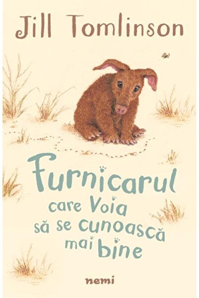 Editura Nemira Furnicarul care voia sa se cunoasca mai bine, Jill