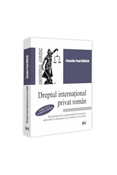 Editura Universul Juridic Dreptul international privat roman din perspectiva
