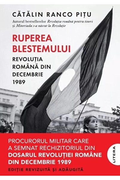 Editura Litera Breaking the Curse. The Romanian Revolution of December